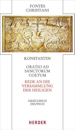 Beispielbild fr Konstantin: Oratio ad sanctorum coetum zum Verkauf von Blackwell's