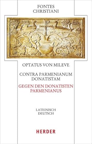 SLIA R 0412 Contra Parmenianum Donatistam - Gegen den Donatisten Parmenianus Lateinisch-Deutsch