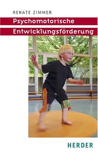 9783451310454: Psychomotorische Entwicklungsfrderung - Zimmer, Renate