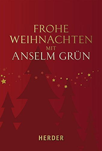 Beispielbild fr Frohe Weihnachten mit Anselm Grn zum Verkauf von Gabis Bcherlager