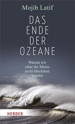 Beispielbild fr Das Ende der Ozeane: Warum wir ohne die Meere nicht berleben werden zum Verkauf von medimops