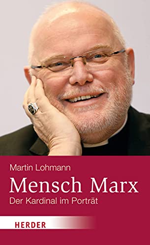 Beispielbild fr Mensch Marx: Der Mnchner Kardinal im Portrt zum Verkauf von medimops