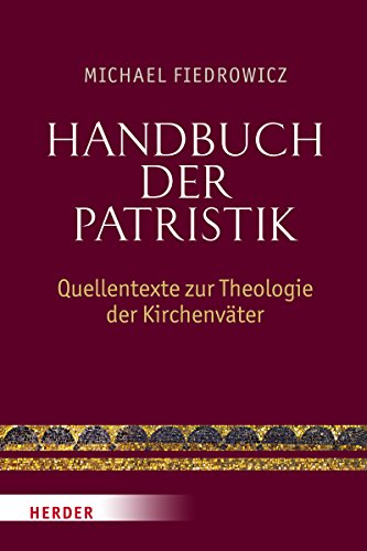 9783451312939: Handbuch der Patristik: Quellentexte zur Theologie der Kirchenvter