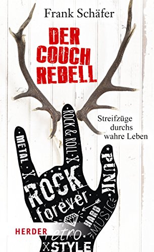 Stock image for Der Couchrebell: Streifzge durchs wahre Leben for sale by medimops