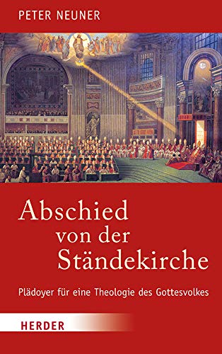 Stock image for Abschied von der Stndekirche: Pldoyer fr eine Theologie des Gottesvolkes for sale by medimops