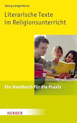 Literarische Texte im Religionsunterricht: Ein Handbuch für die Praxis - Langenhorst, Georg