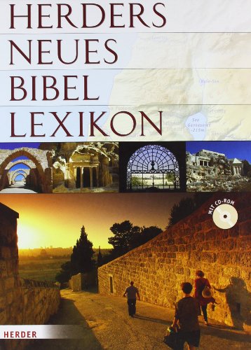 Herders Neues Bibel-Lexikon. Redaktion: Renate Egger-Wenzel und Michael Ernst (Uni Salzburg) - Kogler, Franz (Hrsg.)