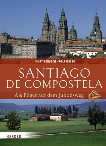 Stock image for Santiago de Compostela: Als Pilger auf dem Jakobsweg for sale by Bernhard Kiewel Rare Books