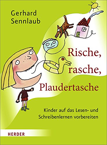 Stock image for Rische, rasche, Plaudertasche: Kinder auf das Lesen- und Schreibenlernen vorbereiten for sale by medimops