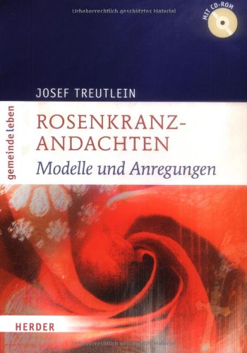 9783451322761: Rosenkranzandachten: Modelle und Anregungen