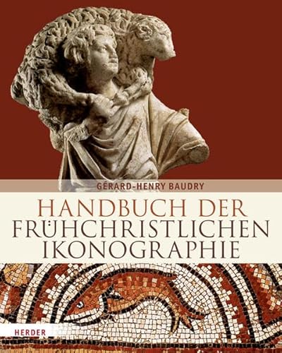 9783451322853: Handbuch der frhchristlichen Ikonographie: 1. bis 7. Jahrhundert