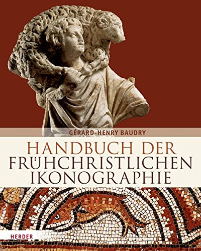 9783451322853: Handbuch der frhchristlichen Ikonographie: 1. bis 7. Jahrhundert