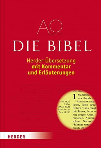 Die Bibel: Herder-Übersetzung mit Kommentar und Erläuterungen - Unknown Author