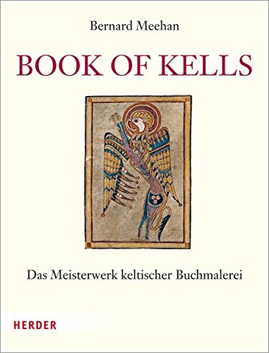 9783451325632: Book of Kells: Das Meisterwerk keltischer Buchmalerei