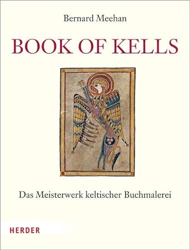 Imagen de archivo de Book of Kells: Das Meisterwerk keltischer Buchmalerei a la venta por medimops