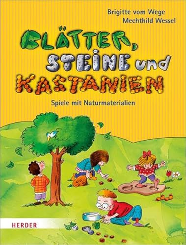 9783451325991: Wege, B: Bltter, Steine und Kastanien