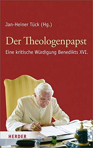 Stock image for Der Theologenpapst: Eine kritische Wrdigung Benedikts XVI. for sale by medimops