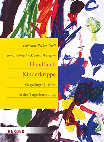 Stock image for Handbuch Kinderkrippe: So gelingt Qualitt in der Tagesbetreuung for sale by medimops