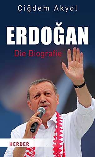 Erdogan: Die Biografie - Akyol, Cigdem