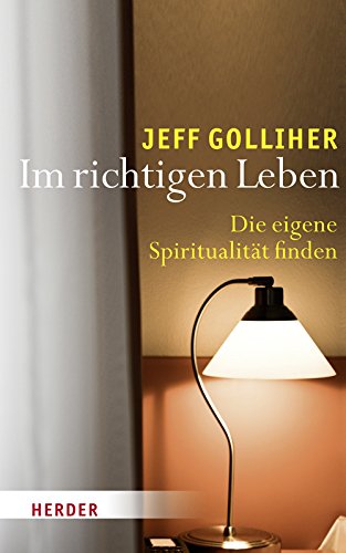 9783451330483: Im richtigen Leben: Die eigene Spiritualitt finden