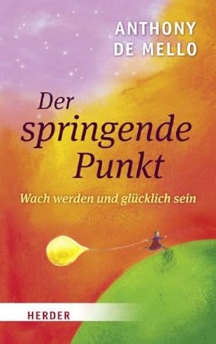 Beispielbild fr Der springende Punkt: Wach werden und glcklich sein. zum Verkauf von INGARDIO