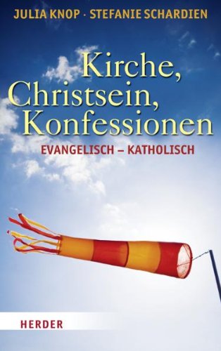 9783451331701: Kirche, Christsein, Konfessionen: Evangelisch - Katholisch. Basiswissen kumene