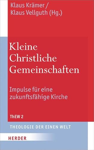 Stock image for Kleine Christliche Gemeinschaften: Impulse fr eine zukunftsfhige Kirche for sale by medimops