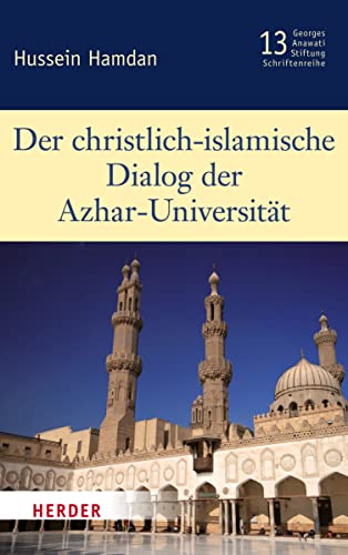 Stock image for Der christlich-islamische Dialog der Azhar-Universitt for sale by medimops