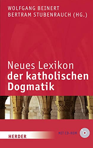 Stock image for Neues Lexikon der katholischen Dogmatik: 6., vllig neu bearb. Auflage des "Lexikons der katholischen Dogmatik" for sale by medimops