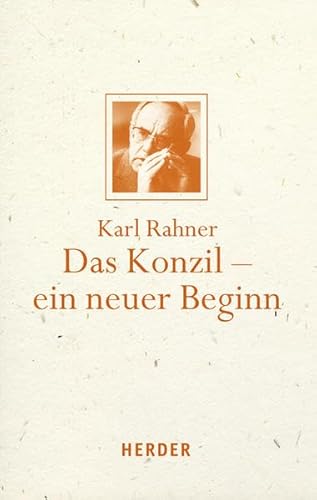 Das Konzil -- ein neuer Beginn (9783451340949) by Batlogg Andreas R. Albert Raffelt Und Karl Rahner