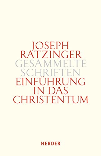 9783451341410: Einfhrung in das Christentum: Bekenntnis - Taufe - Nachfolge