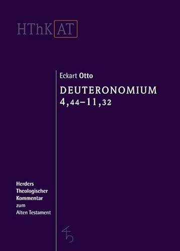 Deuteronomium 1-11: Zweiter Teilband: 4,44-11,32 (9783451341458) by Otto, Eckart