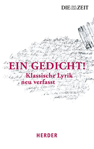 Stock image for Ein Gedicht: Klassische Lyrik neu verfasst for sale by medimops