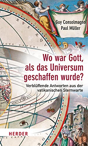 Beispielbild fr Wo war Gott, als das Universum geschaffen wurde?: Verblffende Antworten aus der vatikanischen Sternwarte zum Verkauf von medimops