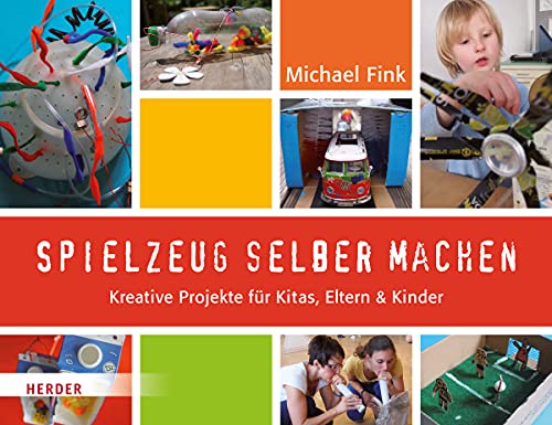 9783451342806: Spielzeug selber machen: Kreative Projekte fr Kitas, Eltern und Kinder