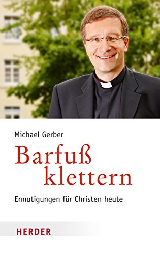 9783451348211: Barfu klettern: Ermutigungen fr Christen heute