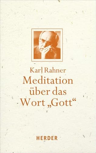 Meditation Ã¼ber das Wort "Gott": Mit einem Geleitwort von Karl Kardinal Lehmann (9783451349003) by Rahner, Karl