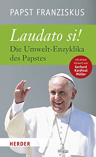 9783451350009: Laudato si: Die Umwelt-Enzyklika des Papstes. Vollständige Ausgabe