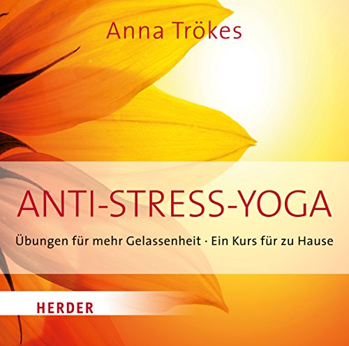 Beispielbild fr Anti-Stress-Yoga: bungen fr mehr Gelassenheit - Ein Kurs fr zu Hause zum Verkauf von medimops