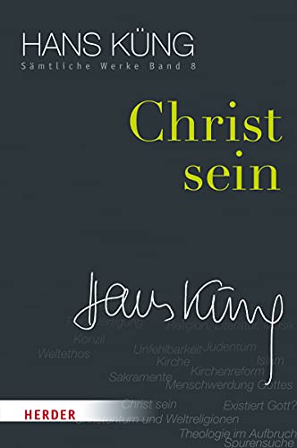 9783451352089: Christ sein: 8 (Hans Kung Samtliche Werke)