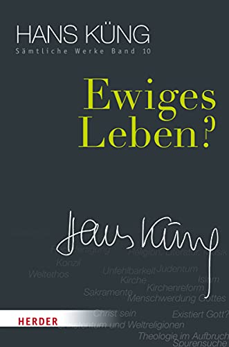 9783451352102: Ewiges Leben?: 10 (Hans Kung Samtliche Werke)