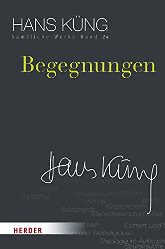 9783451352249: Begegnungen: 24 (Hans Kung Samtliche Werke)