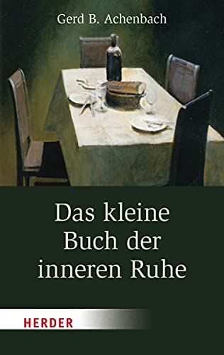 9783451375316: Das Kleine Buch Der Inneren Ruhe (German Edition)