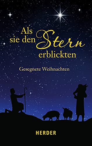 Imagen de archivo de Als sie den Stern erblickten: Gesegnete Weihnachten a la venta por Ostmark-Antiquariat Franz Maier