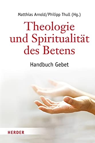 Stock image for Theologie Und Spiritualitat Des Betens for sale by Blackwell's