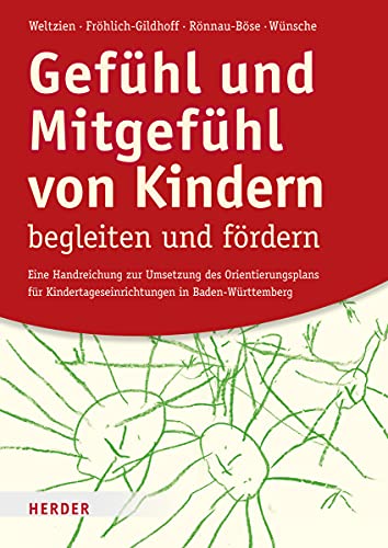Imagen de archivo de Gefhl und Mitgefhl von Kindern begleiten und frdern -Language: german a la venta por GreatBookPrices