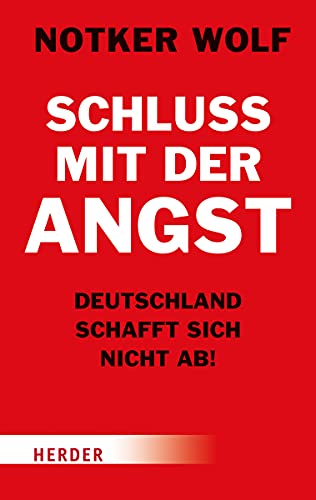 Stock image for Schluss mit der Angst - Deutschland schafft sich nicht ab! for sale by medimops