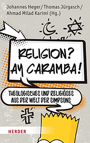 Stock image for Religion? Ay Caramba!: Theologisches und Religises aus der Welt der Simpsons for sale by medimops