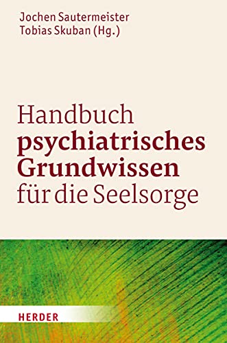 Imagen de archivo de Handbuch Psychiatrisches Grundwissen Fur Die Seelsorge a la venta por Blackwell's