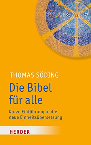 Beispielbild fr Die Bibel fr alle: Kurze Einfhrung in die neue Einheitsbersetzung zum Verkauf von medimops